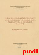 El tesorillo monetal de Santiago de Compostela : la moneda de plata circulante en la Galicia del siglo XVIII