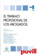 El trabajo profesional de los abogados