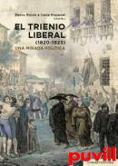 El Trienio Liberal (1820-1823) : una mirada poltica