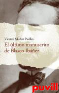 El ltimo manuscrito de Blasco Ibez