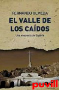 El Valle de los Cados : una memoria de Espaa