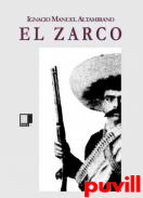 El Zarco : episodio de la vida mexicana en 1861-63