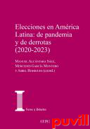 Elecciones en Amrica Latina : de pandemia y de derrotas (2020-2023)