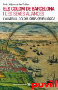 Els Colom de Barcelona i le seves aliances : l'Almirall Colom : obra genealgica