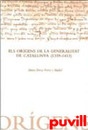 Els orgens de la Generalitat de Catalunya (1359-1413)