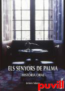 Els senyors de Palma : Histria oral