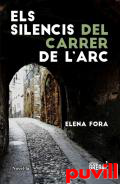 Els silencis del carrer de l'Arc