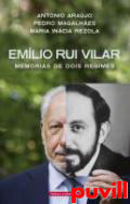 Emlio Rui Vilar : memrias de dois Regimes