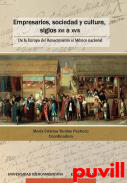 Empresarios, sociedad y cultura, siglos XVI a XVIII : de la Europa del Renacimiento al Mxico nacional