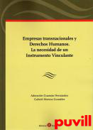 Empresas transnacionales y derechos humanos : la necesidad de un instrumento vinculante