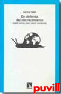 En defensa del crecimiento : sobre capitalismo, 

crisis y barbarie