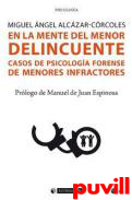 En la mente del menor delincuente : casos de psicologa forense de menores infractores