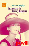 Enamorats de l'Audrey Hepburn : notes de cada dia