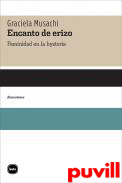 Encanto de erizo : Feminidad en la hystoria