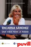 Encarna Snchez : una vida para la radio