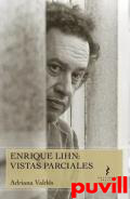 Enrique Lihn : vistas parciales