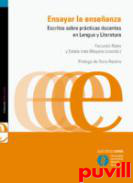 Ensayar la enseanza : escritos sobre prcticas docentes en lengua y literatura