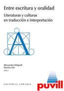 Entre escritura y oralidad : literaturas y culturas en traduccin e interpretacin