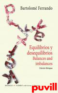 Equilibrios y desequilibrios : Balances and imbalances