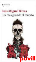 Era ms grande el muerto