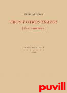 Eros y otros trazos : un ensayo lrico