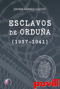 Esclavos de Ordua (1937-1941)