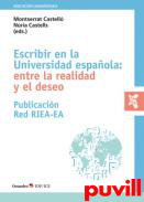 Escribir en la universidad espaola : entre la realidad y el deseo