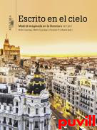 Escrito en el cielo : Madrid imaginada en la literatura (1977-2017)