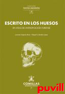 Escrito en los huesos : un atlas de antropologa forense