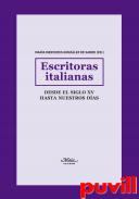 Escritoras italianas : desde el siglo XV hasta nuestros das