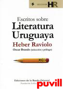 Escritos sobre literatura uruguaya