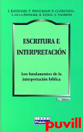 Escritura e interpretacin : los 

fundamentos de la interpretacin bblica