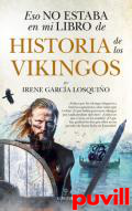 Eso no estaba en mi libro de Historia de los vikingos