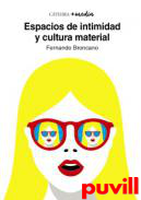 Espacios de intimidad y cultura material