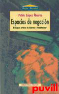 Espacios de negacin : el legado crtico de Adorno y Horkheimer