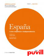Espaa, 1. Crisis imperial e independencia, 1808-1830