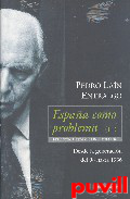 Espaa como problema, 2. Desde la generacin del 98 hasta 1936