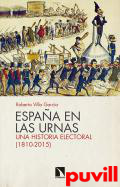 Espaa en las urnas : una historia electoral (1810-2015)