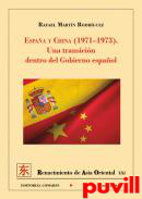 Espaa y China (1971-1973) : Una transicin dentro del Gobierno espaol