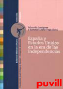 Espaa y Estados Unidos en la era de las independencias