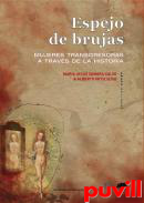 Espejo de brujas : mujeres transgresosras a travs de la historia