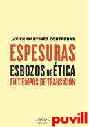 Espesuras : esbozos de tica en tiempos de transicin