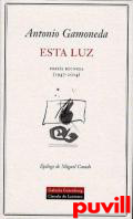 Esta luz : poesa reunida, 1947-2004