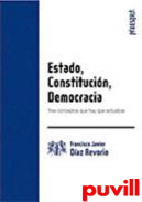 Estado, constitucin, democracia : tres conceptos que hay que actualizar