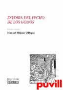 Estoria del fecho de los godos : edicin y estudio