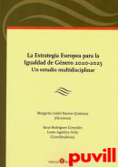 Estrategia Europea para la Igualdad de Gnero 2020-2025 : un estudio multidisciplinar