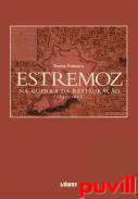 Estremoz na Guerra da Restaurao (1641-1668)