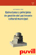 Estructuras y principios de gestin del 

patrimonio cultural municipal