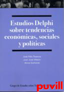 Estudios Delphi sobre tendencias econmicas, sociales y polticas