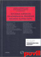 Estudios jurdicos en homenaje al Profesor Ricardo Alonso Soto